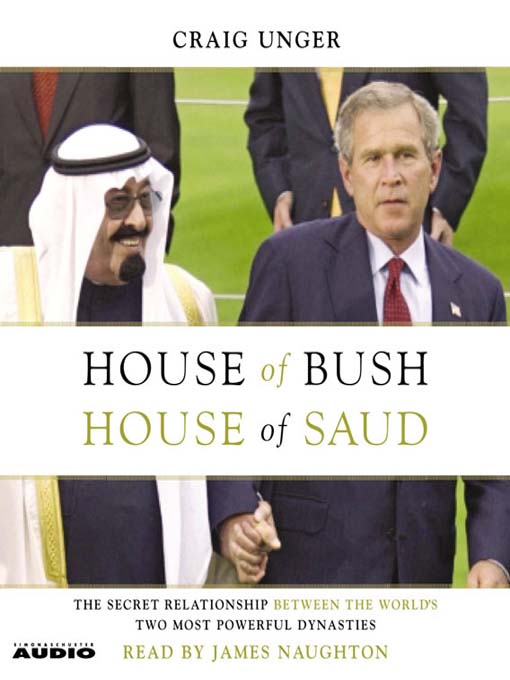 Title details for House of Bush, House of Saud by Craig Unger - Available